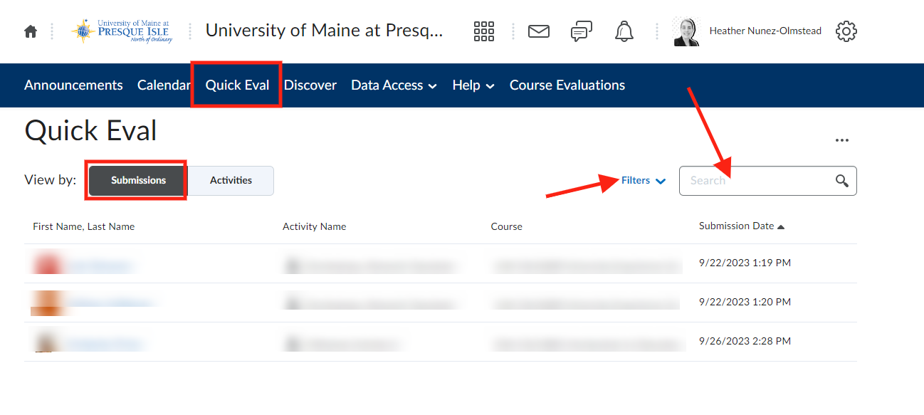 Choose Quick Eval from the UMPI Homepage to see all submissions awaiting grading.