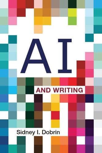 AI and Writing Book Cover Book Cover for AI and Writing by Sidney I. Dobrin